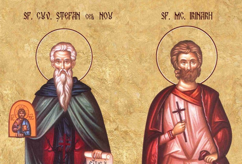 Calendar Ortodox: Sfântul Cuvios Mucenic Ştefan cel Nou; Sfântul Mucenic Irinarh