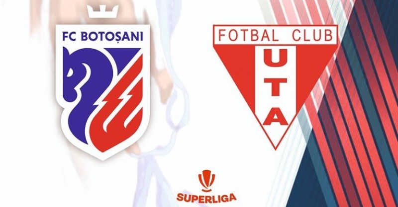 FC Botoșani - UTA Arad, astăzi de la ora 18:45